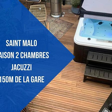 Saint Malo - Jolie Maison Avec Jacuzzi 150M Gare Exterior photo